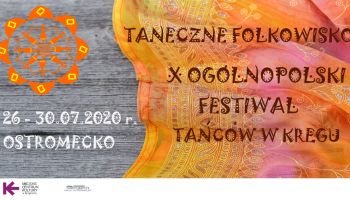 Taneczne Folkowisko, X Ogólnopolski Festiwal Tańców w Kręgu